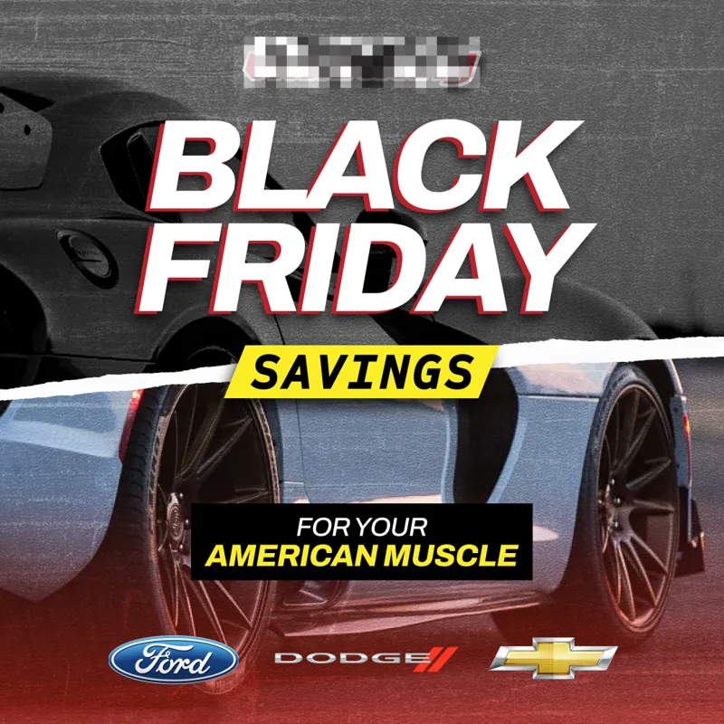 Black Friday ad: 'Black Friday Savings for your American Muscle' over a blue Mustang wheel, with Ford, Dodge and Chevrolet logos